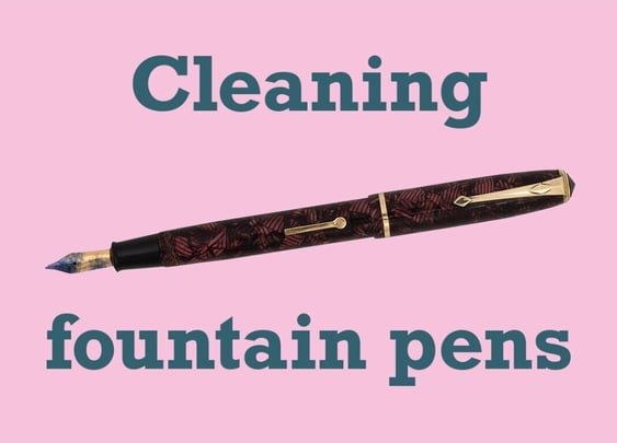 How to clean a fountain pen – A guide image