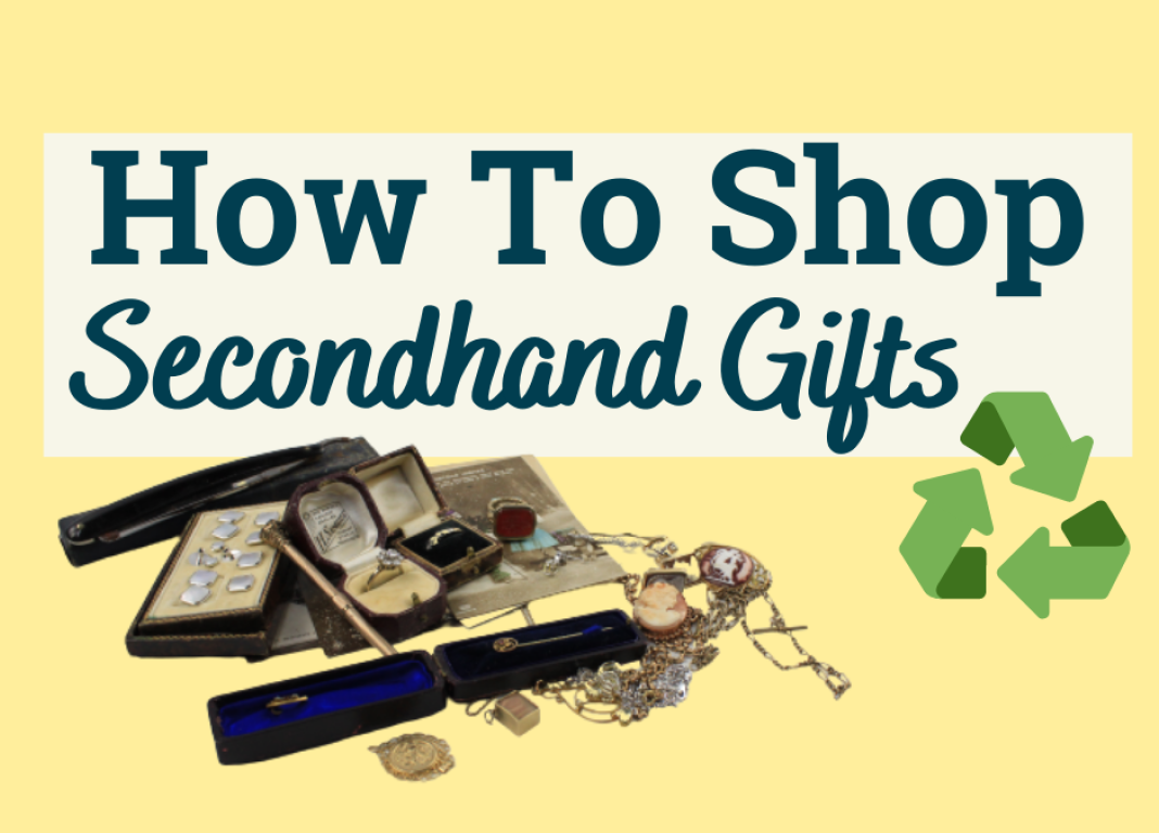 Guide to Shopping for Secondhand Gifts