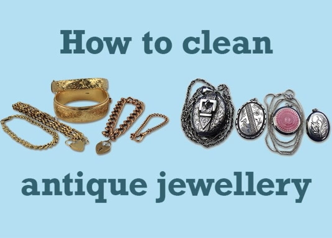 How to Clean Antique Jewellery - a Guide